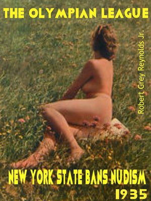 cover image of The Olympian League New York State Bans Nudism 1935